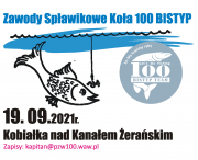 Towarzyskie Zawody Koła 100 BISTYP w Dyscyplinie Spławikowej – Kobiałka 2021